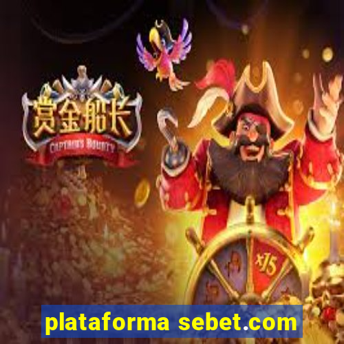plataforma sebet.com